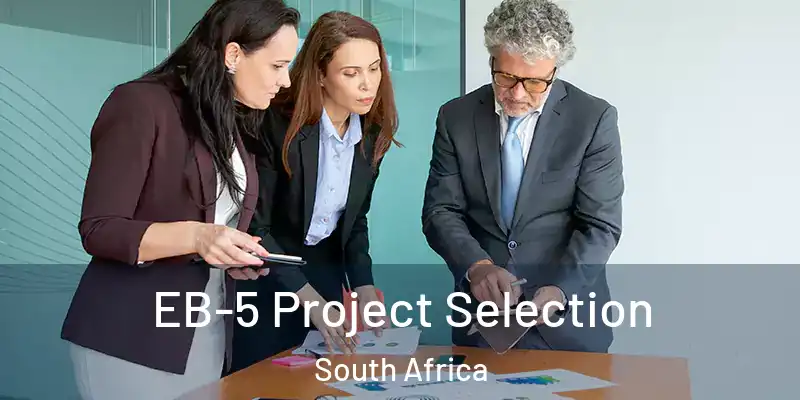  EB-5 Project Selection South Africa