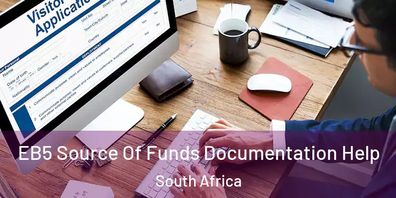  EB5 Source Of Funds Documentation Help South Africa