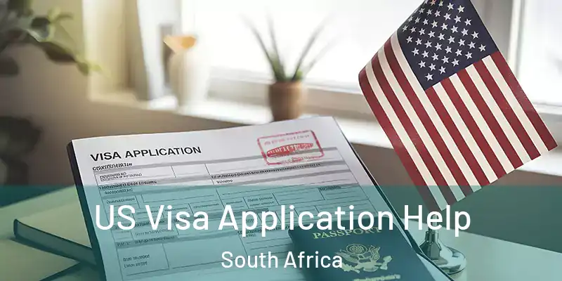  US Visa Application Help South Africa